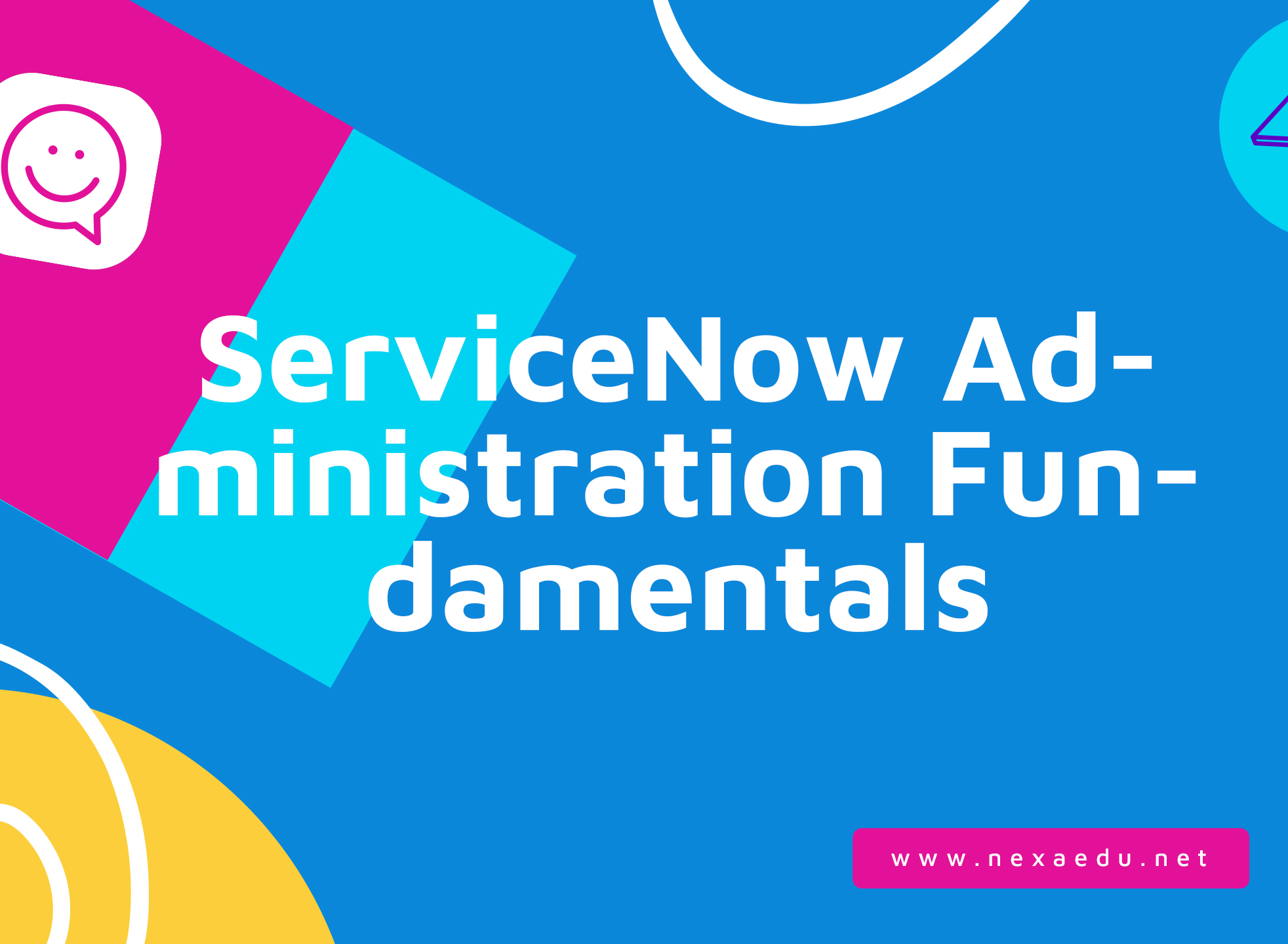 ServiceNow Administration Fundamentals